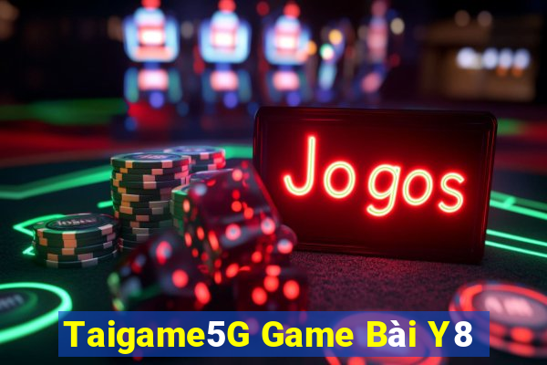 Taigame5G Game Bài Y8