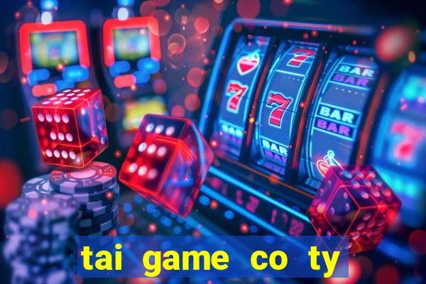 tai game co ty phu hack