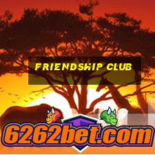 friendship club