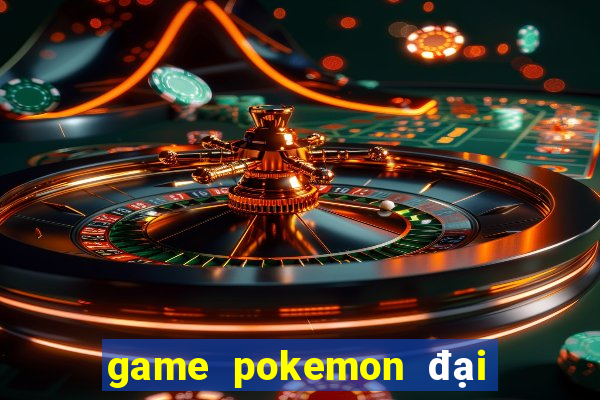 game pokemon đại chiến 4