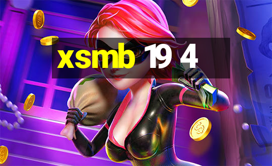 xsmb 19 4