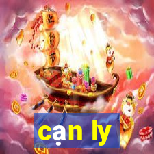 cạn ly