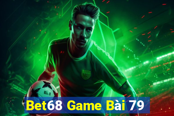 Bet68 Game Bài 79