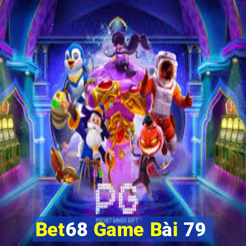 Bet68 Game Bài 79