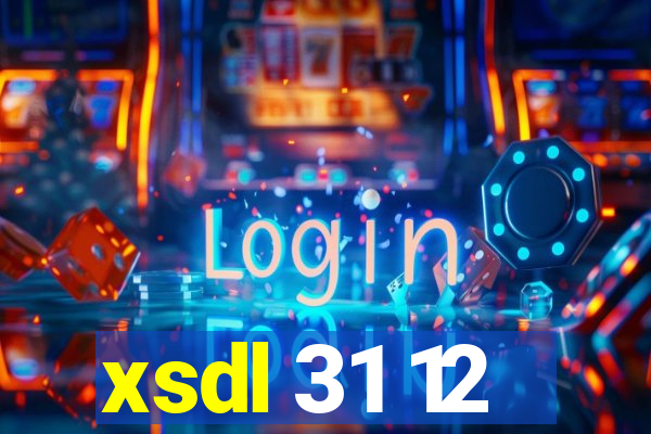 xsdl 31 12