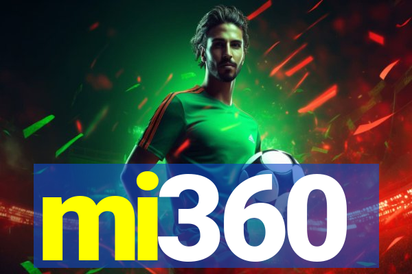 mi360