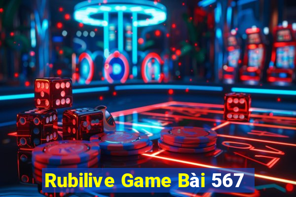 Rubilive Game Bài 567