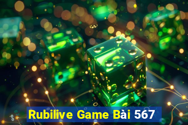 Rubilive Game Bài 567