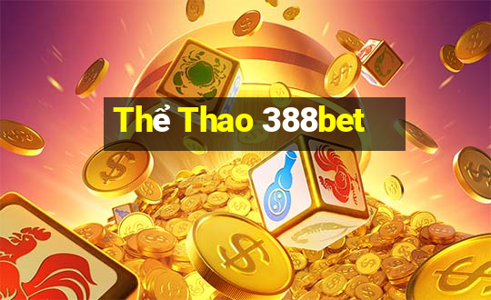 Thể Thao 388bet