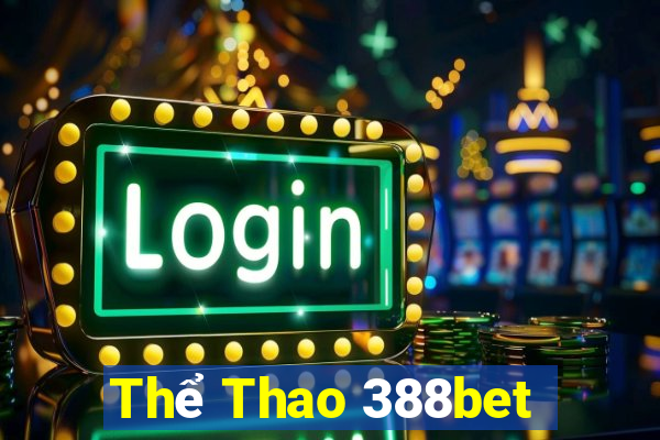 Thể Thao 388bet