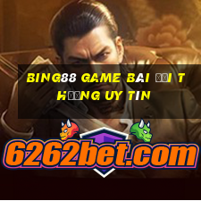 Bing88 Game Bài Đổi Thưởng Uy Tín