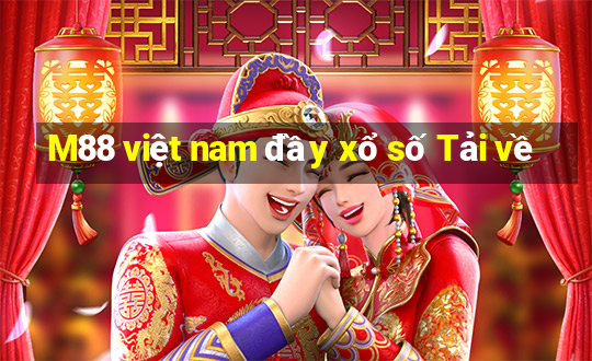 M88 việt nam đầy xổ số Tải về