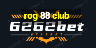 rog 88 club