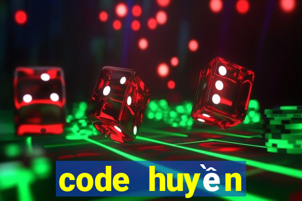 code huyền thoại hai tac