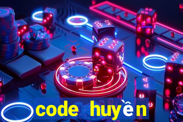 code huyền thoại hai tac