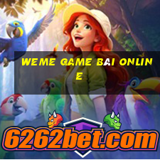 weme game bài online