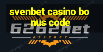 svenbet casino bonus code