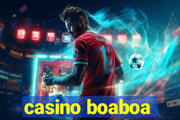 casino boaboa