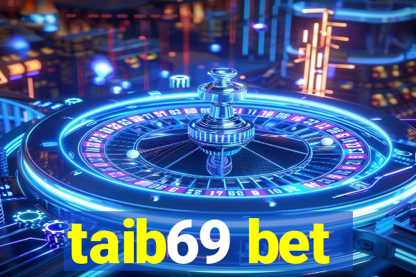 taib69 bet