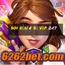 soi cầu 4 số vip 247