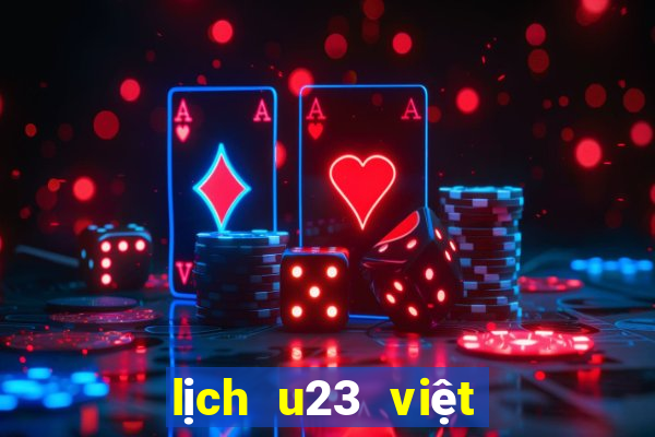 lịch u23 việt nam asiad 19