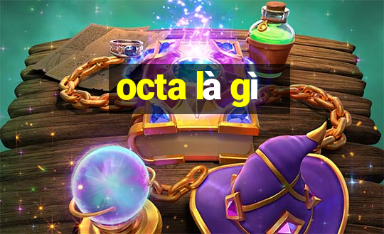 octa là gì