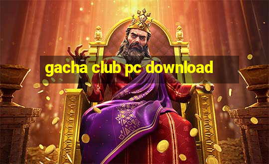 gacha club pc download