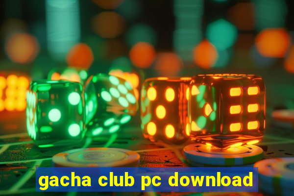 gacha club pc download