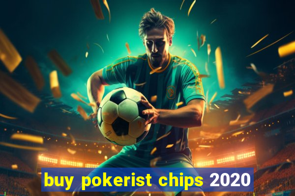 buy pokerist chips 2020