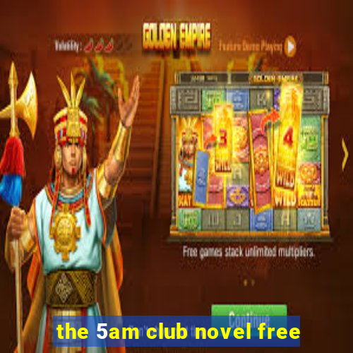 the 5am club novel free