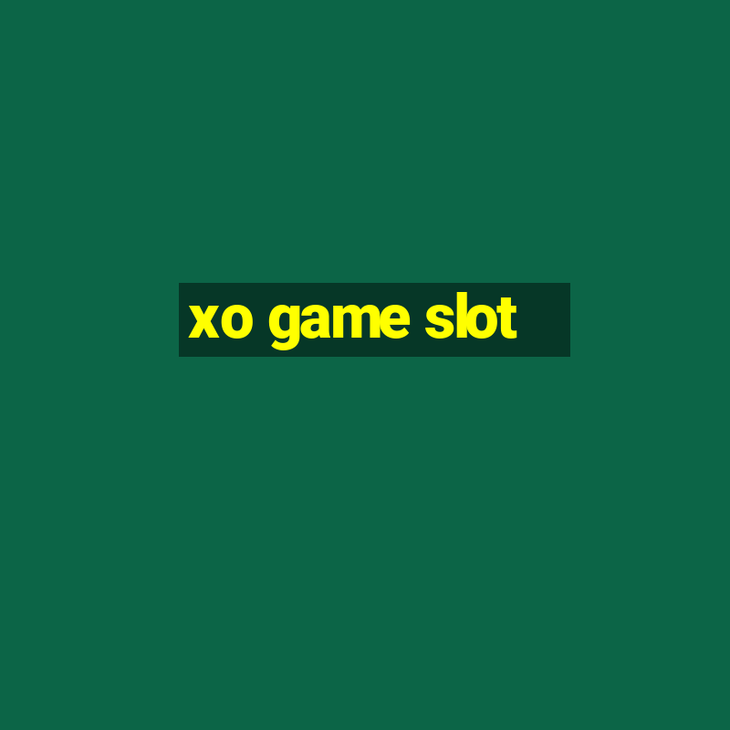 xo game slot