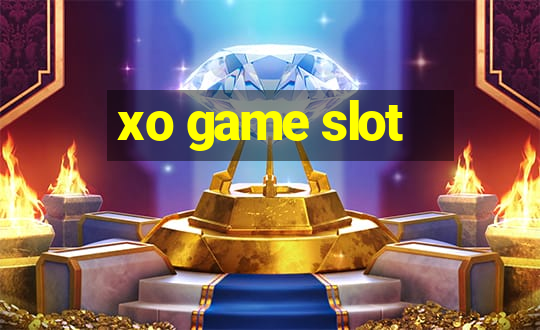 xo game slot