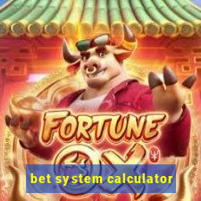 bet system calculator