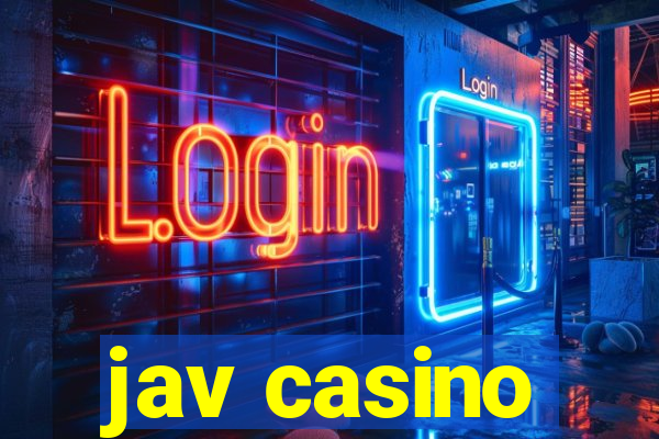 jav casino