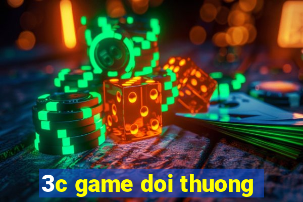 3c game doi thuong