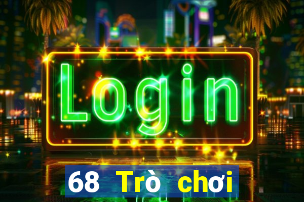 68 Trò chơi thực tế Việt nam