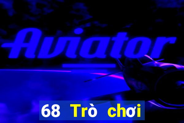 68 Trò chơi thực tế Việt nam