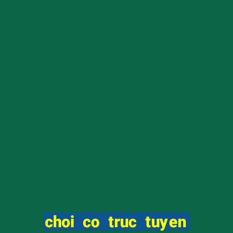 choi co truc tuyen tren zing