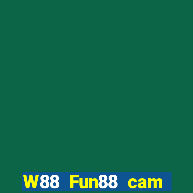 W88 Fun88 cam Dahua Le