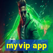 myvip app