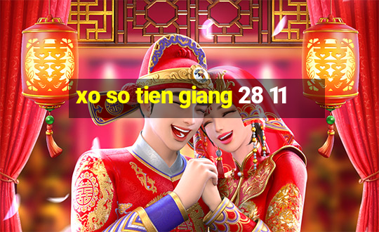 xo so tien giang 28 11