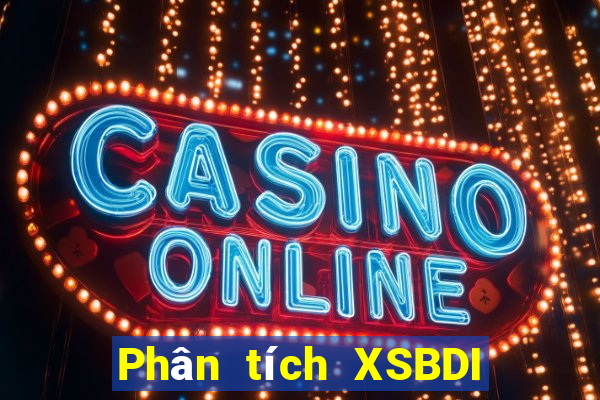 Phân tích XSBDI Thứ 4