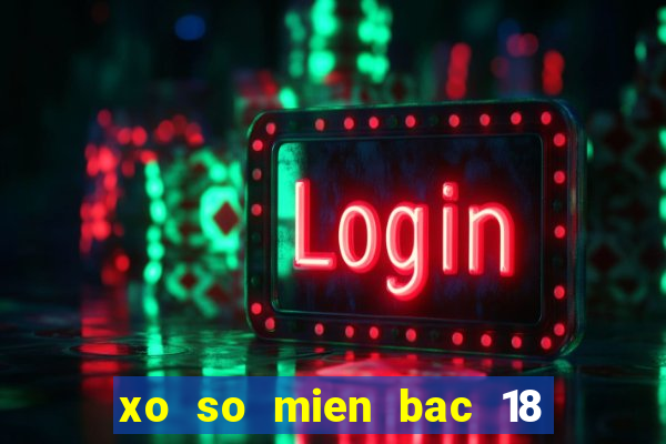 xo so mien bac 18 9 2024