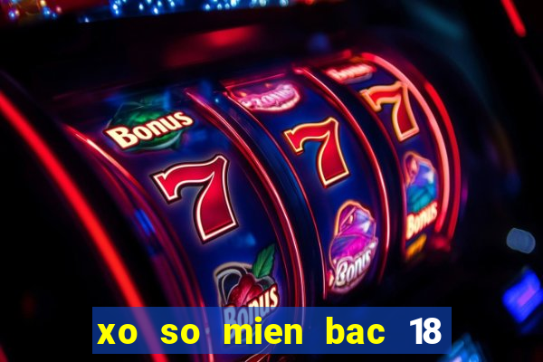 xo so mien bac 18 9 2024