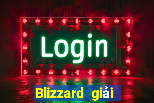 Blizzard giải trí Đăng nhập