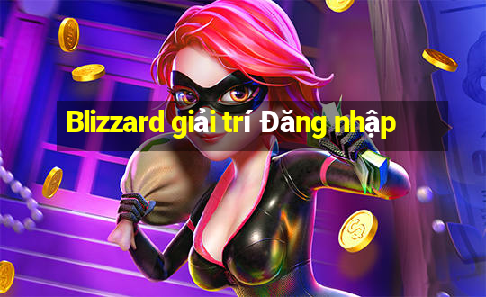 Blizzard giải trí Đăng nhập