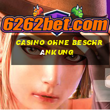 casino ohne beschränkung