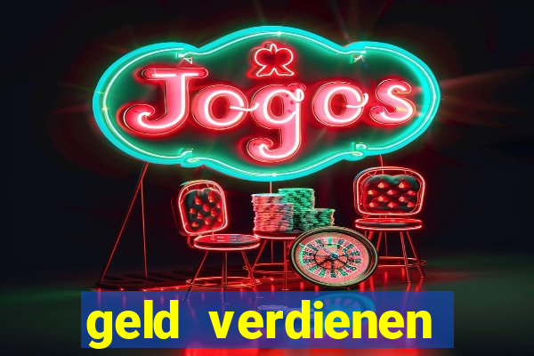 geld verdienen online casino