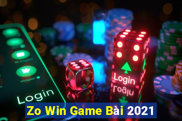 Zo Win Game Bài 2021