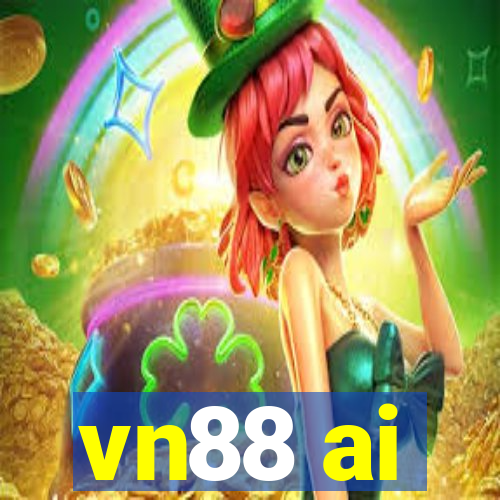 vn88 ai